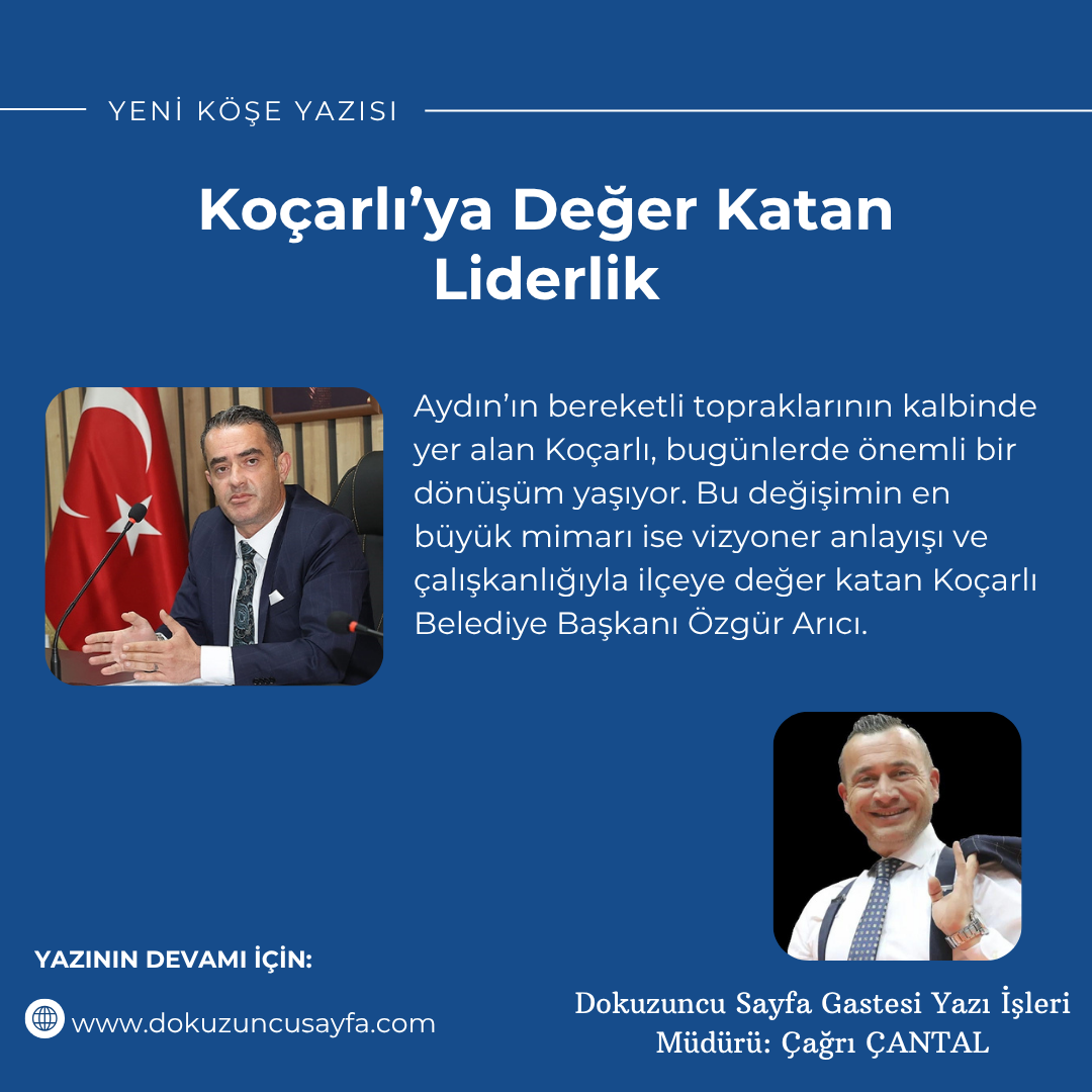Koçarlı’ya Değer Katan Liderlik
